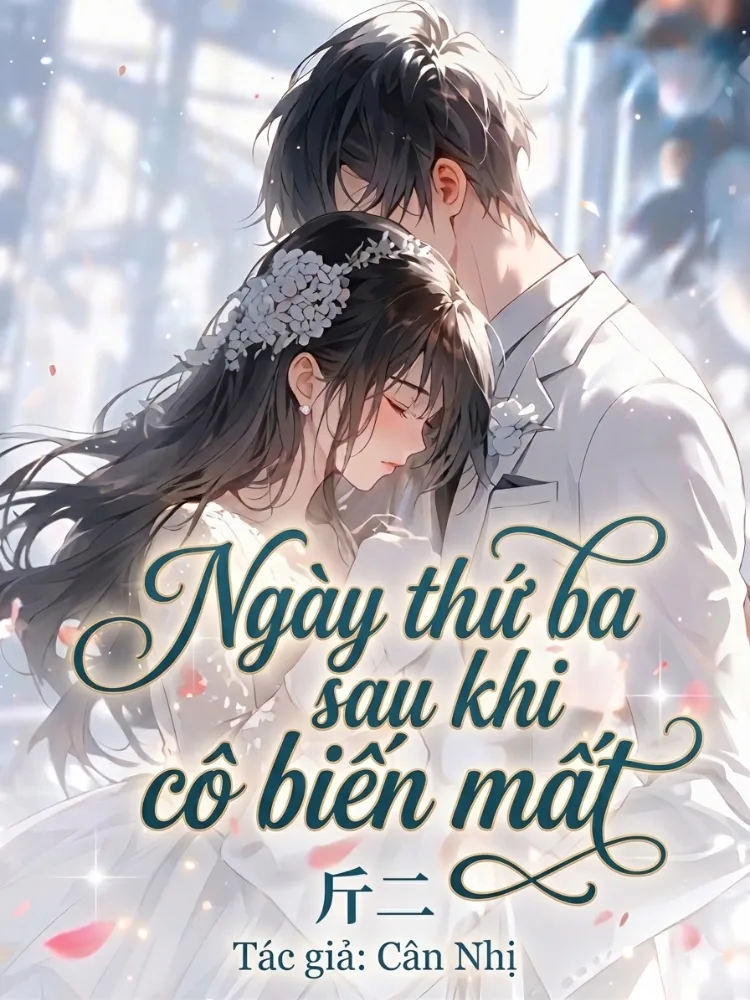 Ngày thứ ba sau khi cô biến mất